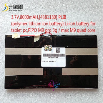 

3.7V,8000mAH,[4381180] PLIB (polymer lithium ion battery) Rechargeable battery for tablet pc, M9 pro 3g / max M9 quad core