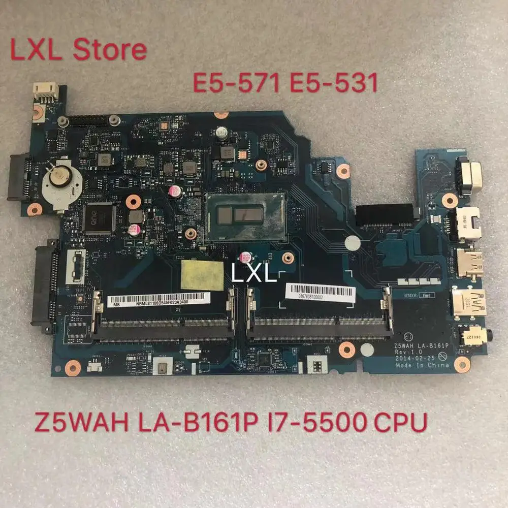 

Z5WAH LA-B161P laptop motherboard for Acer aspire E5-531 E5-571 E5-571P i7-5500U CPU 100% test ok