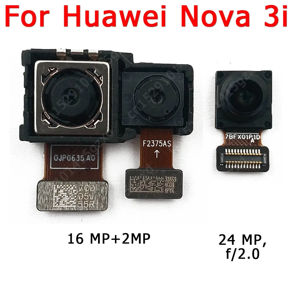 Оригинальная фронтальная и задняя камера для Huawei Nova 3i Nova3i основной фронтальный
