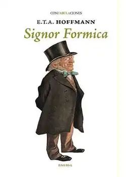 

SIGNOR FORMICA - ETA HOFFMAN-novel Extraordinary teacher's HORROR