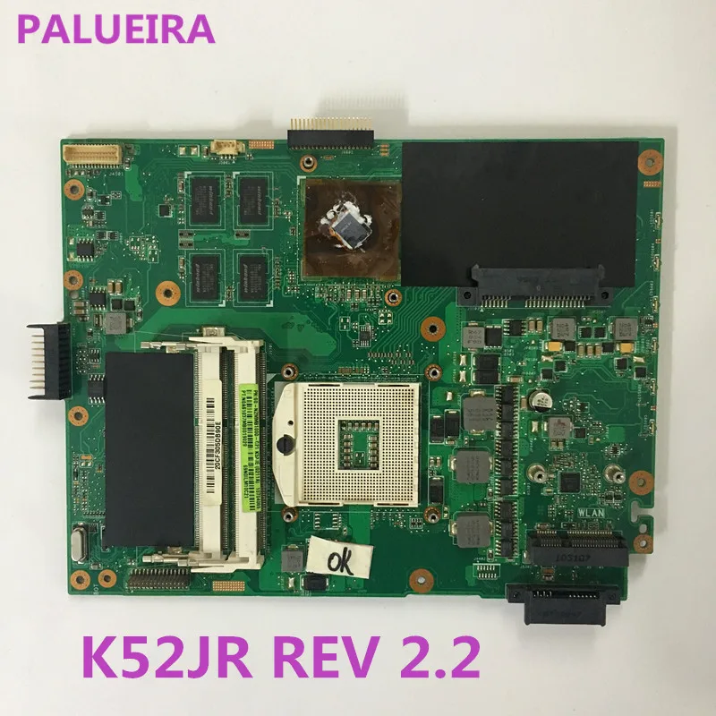 PALUBEIRA для Материнская плата Asus Ноутбука A52J X52J K52J K52JR K52JE K52JC K52JU K52JB K52JR REV2.2 для тестирования системной ОК