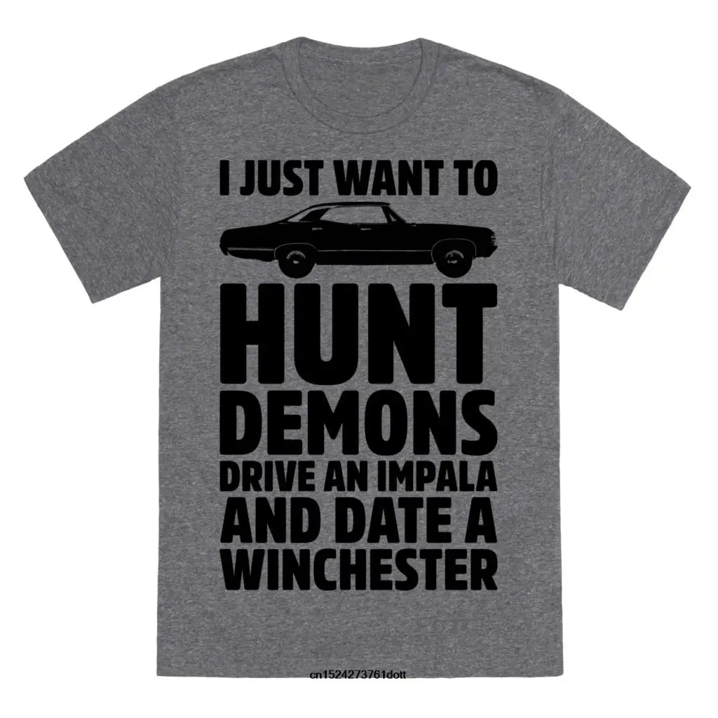 I Just Want To Hunt Demons Drive An Impala And Date A Winchester Heather Gray T-Shirt |