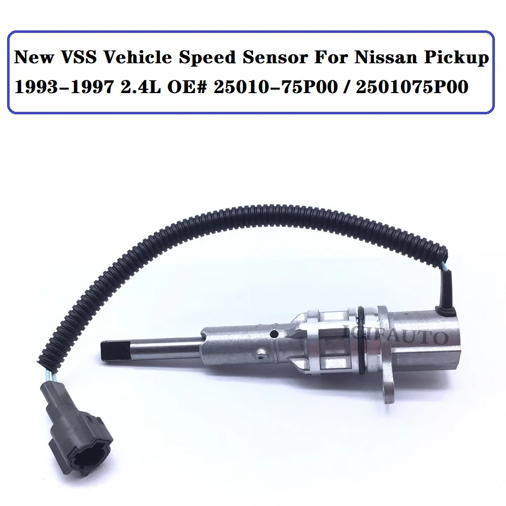 

New Vehicle Speed Sensor for Nissan Pickup 1993-1997 D21 2.4L 3.0L RWD MT OE# 25010-75P00 / 2501075P00 / 25010 75P00