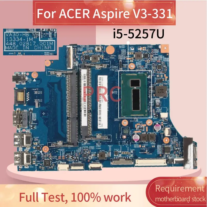 

Mainboard For ACER Aspire V3-331 i5-5257U Laptop motherboard 13334-1 SR26K DDR3 Tested OK