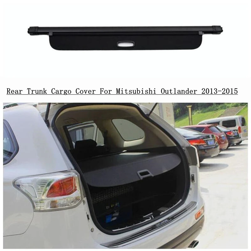 

For Mitsubishi Outlander 2013 2014 2015 Rear Trunk Cargo Cover Partition Curtain Screen Shade Security Shield Auto Accessories