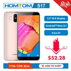 Оригинальный HOMTOM S17 Android 8,1 4 ядра 5,5 "18:9 полный Дисплей смартфон отпечатков пальцев Face ID 2 Гб Оперативная память 16 Гб встроенная память