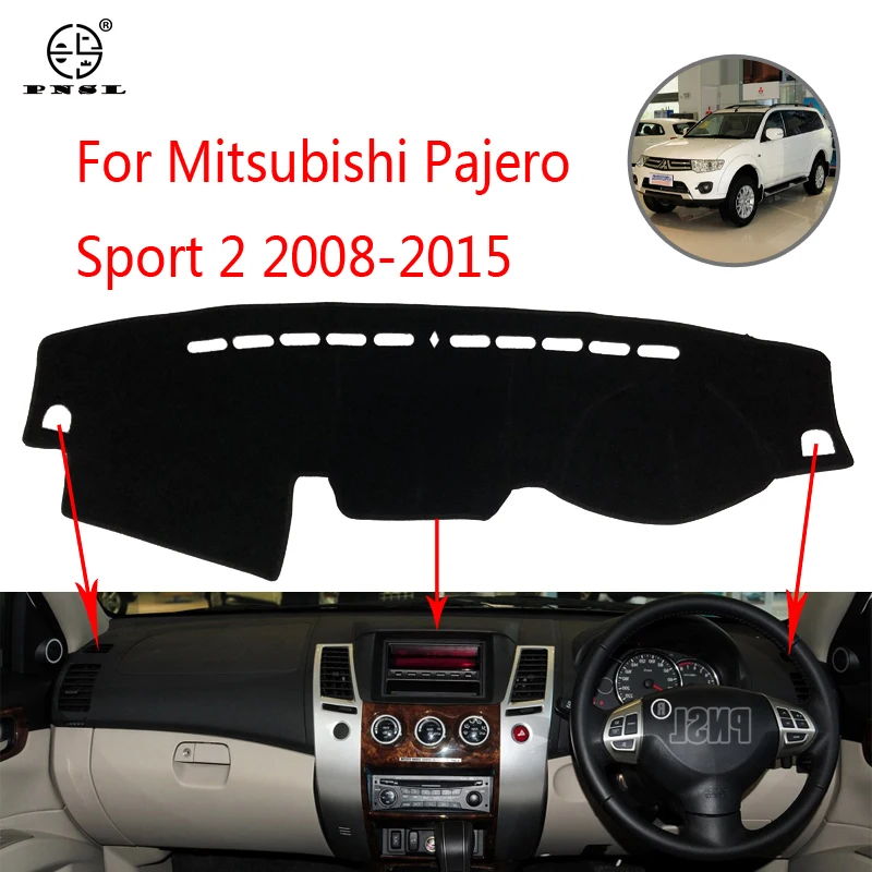PNSL крышка приборной панели автомобиля тире коврик ковер для Mitsubishi Pajero Sport 2 2008- Защита от Солнца Анти-скольжение