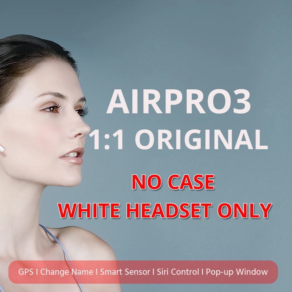 Air 3 Airpro3 TWS гарнитура 1:1 копия беспроводные наушники супер бас Bluetooth 5,0 наушники оригинальные gps изменение имени Новинка - Цвет: Headset only no case