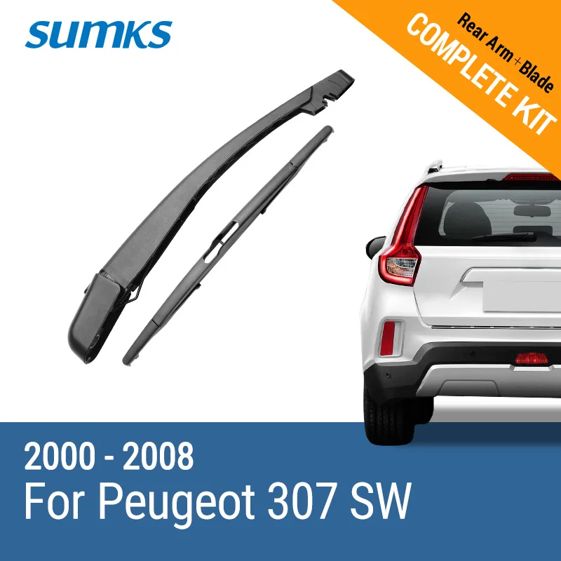 Sumks задний стеклоочиститель и руки для peugeot 307 SW 2000 2001 2002 2003 2004 2005 2006 2007 2008