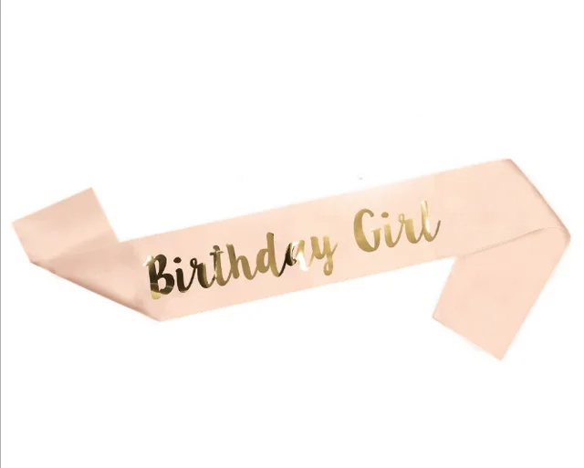 birthday girl sash Розовая Золотая тиара 21/30/40 на день рождения и сказочный Блестящий атласный пояс с 30-летним днем рождения для вечеринки на 30 дней рождения - Цвет: birthday girl sash