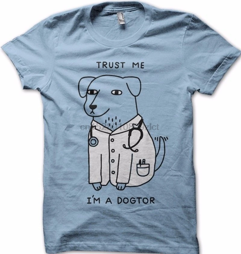 Забавная футболка Trust me Im a Dogtor doctor мультяшная tc9249 новая модная мужская унисекс