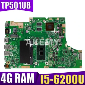 

Akemy TP501UB 4G/I5-6200U Motherboard 90NB0AJ0-R00020 For ASUS TP501U TP501UQ TP501UJ TP501UB TP501UQK Laptop Mainboard