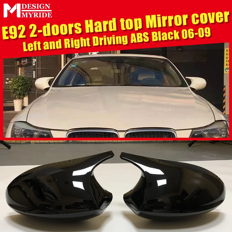 

For BMW E92 Coupe 3 Series Mirror Cover Cap ABS Gloss Black Add on Style M3 Look 1:1 Replacement Fit Left&Right hand drive 06-09