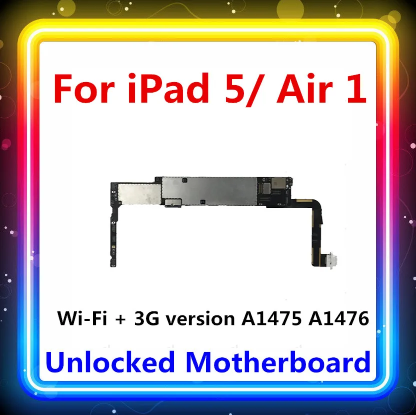 

100% factory unlocked for iPad 5 Motherboard,for iPAD air 1 Logic boards WIFI + 3G 16GB/32GB/64GB/128GB A1475 A1476 SIM CARD