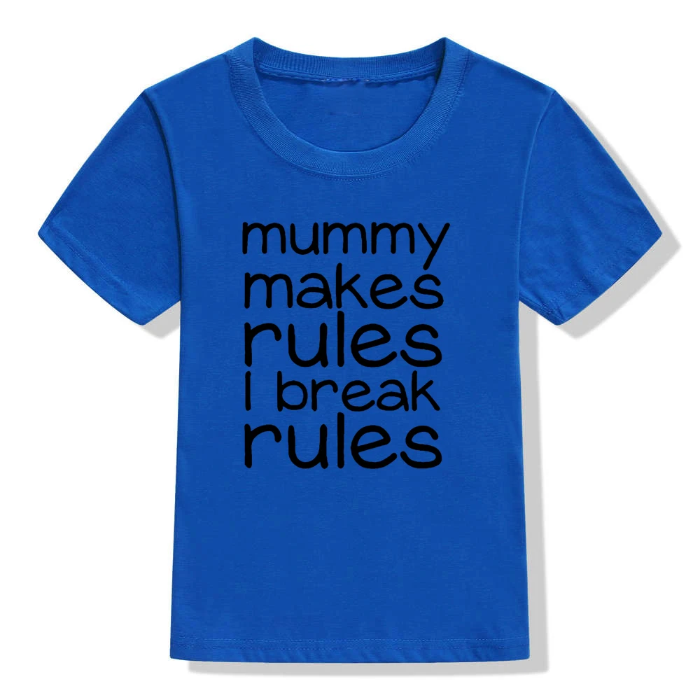 Детская футболка с принтом «Mummy Make Rules I Break Rules» Детская футболка для мальчиков и девочек, одежда для малышей Забавные футболки, Прямая поставка