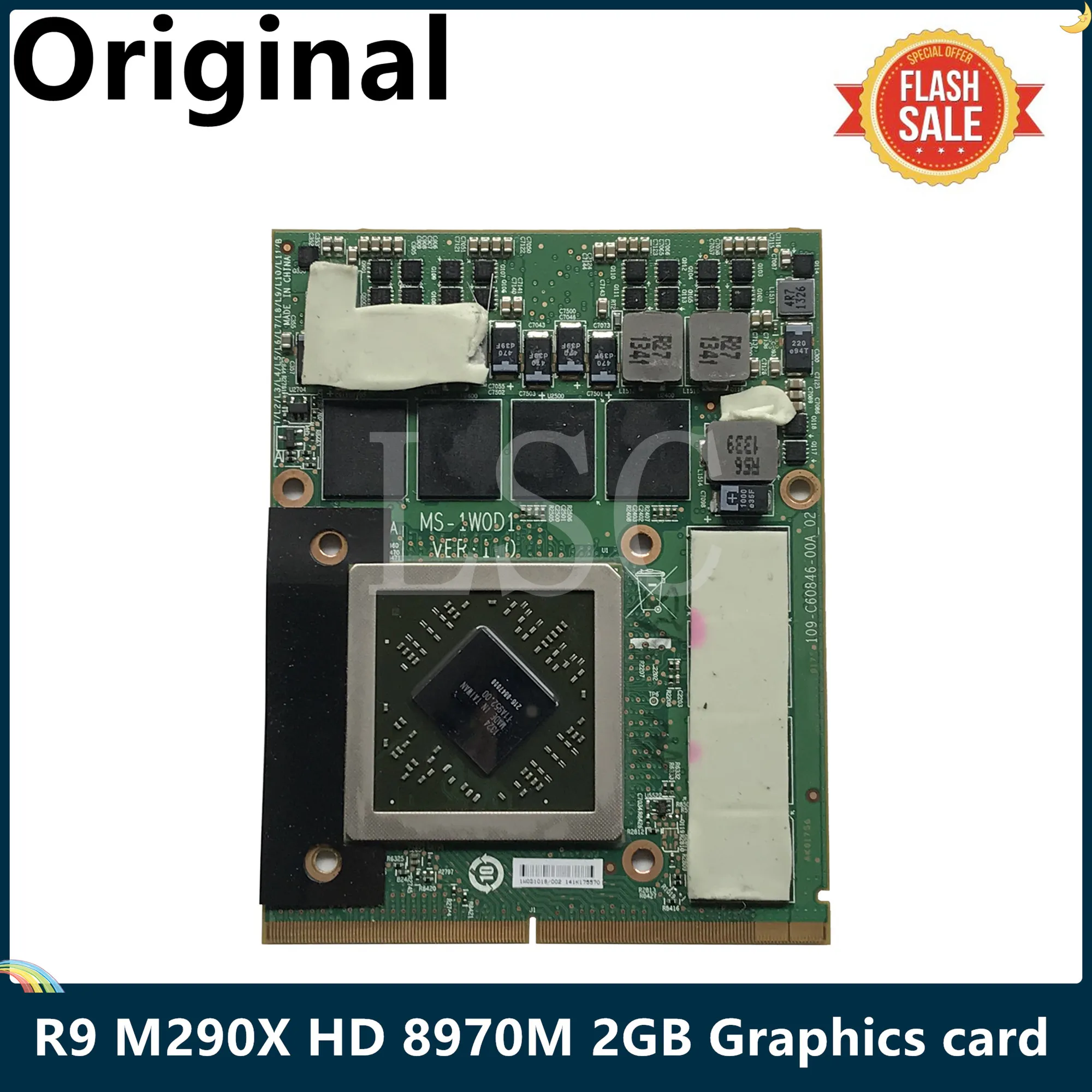 LSC MS-1W0D1 VER: 1 0 Видеокарта VGA для MSI GX70 GX60 R9 M290X HD 8970M 2GB 216-0847000 109-C60846-00A видеокарта |