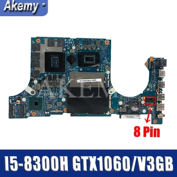 

Akemy Motherboard For Asus TUF Gaming FX86FM8300 FX86FM 15.6 inch Laptop Mainboard original Motherboard I5-8300H GTX 1060-V3GB