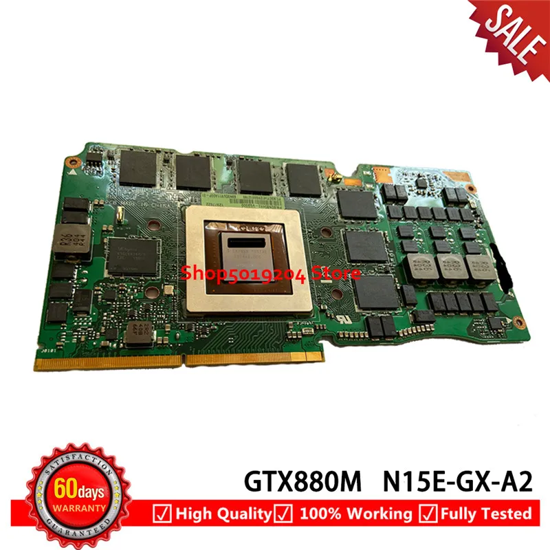 For ASUS G750J G750JZ G750JS G750JH G750JW Original GTX 880M GTX880M N15E-GX-A2 DDR5 4GB VGA Video