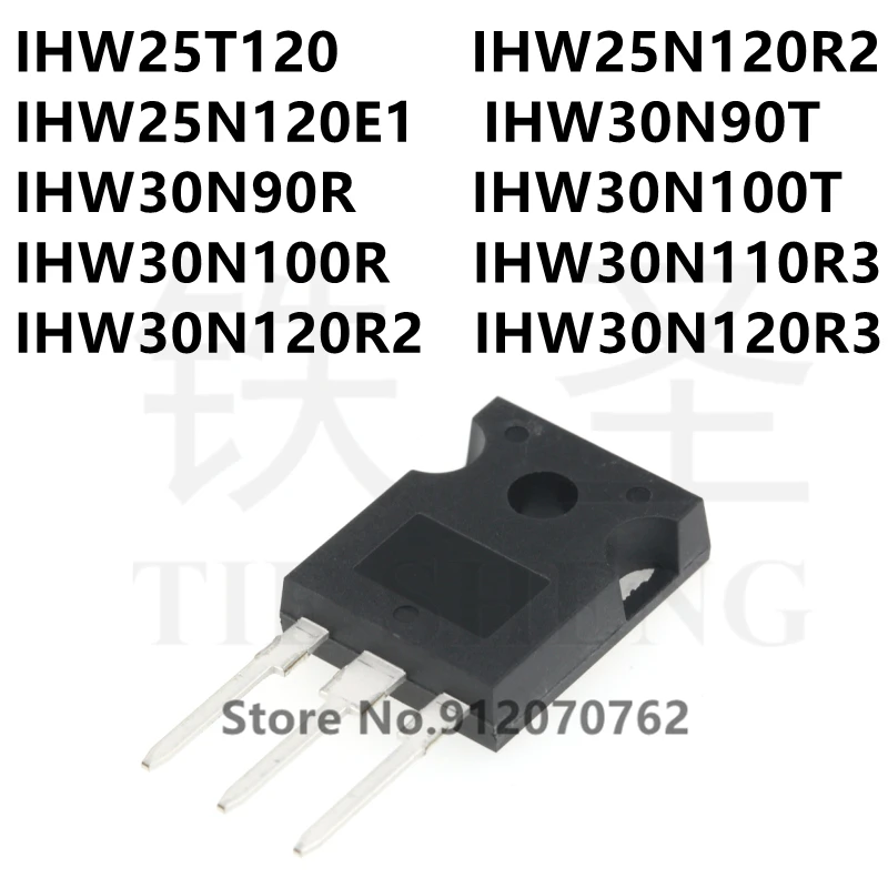 10 шт. IHW25T120 IHW25N120R2 IHW25N120E1 IHW30N90T IHW30N90R IHW30N100T IHW30N100R IHW30N110R3 IHW30N120R2 IHW30N120R3 TO-247 |