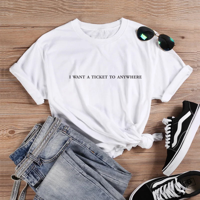 

ONSEME I want a ticket to anywhere TRAVEL Print tshirt Women Cotton Casual Funny t shirt For Lady Babygirl Top Tee Hipster Q-868