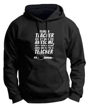 

If You're Awesome Odds are You're a Teacher Premium Hoodie Sweatshirt Men Women Hoodie Sweatshirt