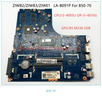 

For Lenovo Ideapad B50-70 Laptop Motherboard ZIWB2/ZIWB3/ZIWE1 LA-B091P With SR1EK/SR1EN I3 CPU 2GB GPU 100% FULLY TESTED OK