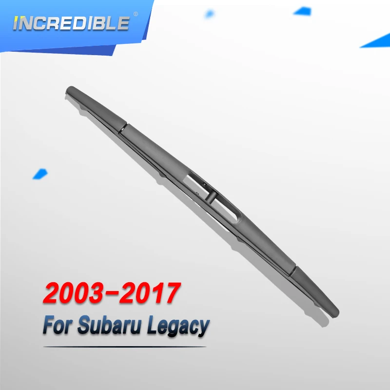 Невероятный Задняя щетка стеклоочистителя для Subaru Legacy 2003 2004 2005 2006 2007 2008 2009 2010 2011 2012 2013