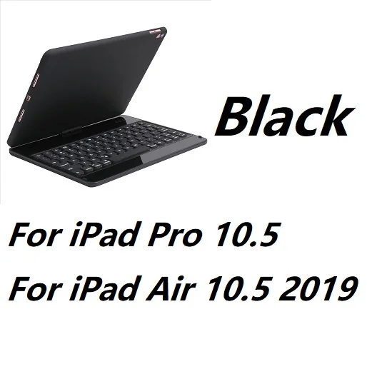 For iPad 10.5 Black 360 Вращающийся Bluetooth 7 цветов с подсветкой Пластик Клавиатура чехол Обложка для iPad Air 1 2 iPad 9,7 Pro 9,7 Air 10,5 10,2 - Цвет: For iPad 10.5 Black