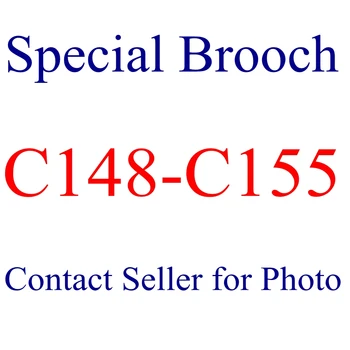 

BROOCH C148--C156 Contact Seller for Photo