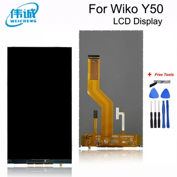 

5.0 inch For Wiko Y50 LCD Display Repair Parts+Tools +Adhesive LCD Screen for Wiko Y50 LCD Only Without Touch