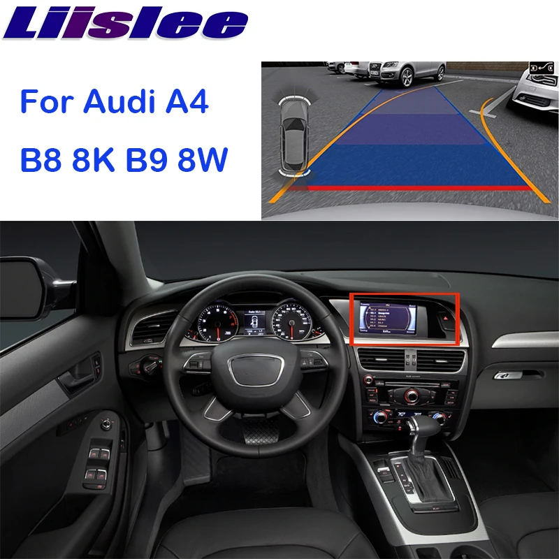 Liislee Reversing Camera Interface Backup Original Monitor Upgrade For MMI System For Audi A4 B8 8K B9 8W1