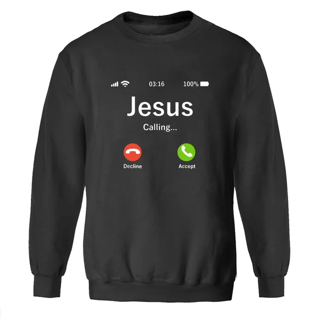 Funny Jesus Sweatshirts Men Novelty Calling Accept Or Decline Crewneck