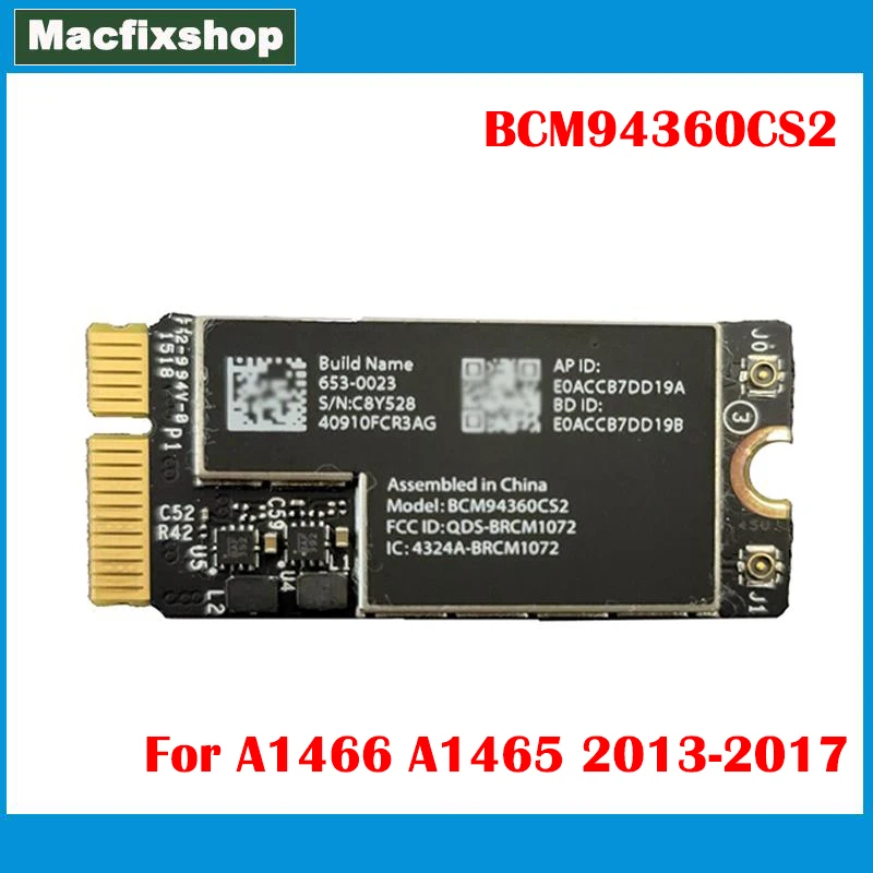 Ноутбук с поддержкой Wi-Fi BCM94360CS2 4 0 653-0023 для MacBook Air 13 дюймов A1466 2013 2014 2015 2017