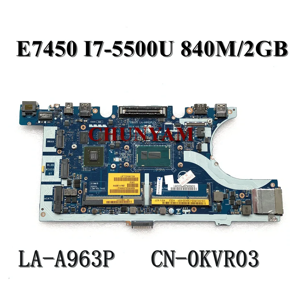I7-5500U 840M 2GB para DELL Latitude E7450 placa base ZBU11 LA-A963P CN-0KVR03 KVR03 placa base 100% prueba