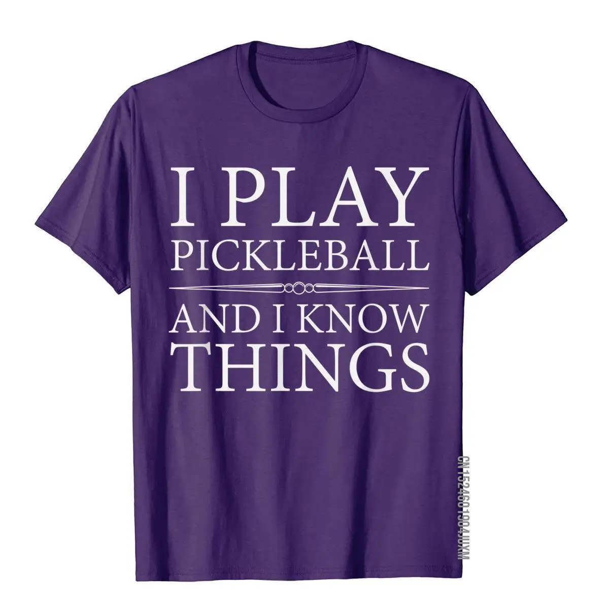 I Play Pickleball And I Know Things Tee Shirt__97A1073purple
