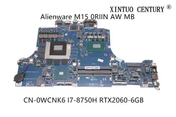 

CN-0WCNK6 0WCNK6 WCNK6 For Dell Alienware M15 Laptop Motherboard 0RIIN AW MB original mainboard I7-8750H RTX2060-6GB 100% tested