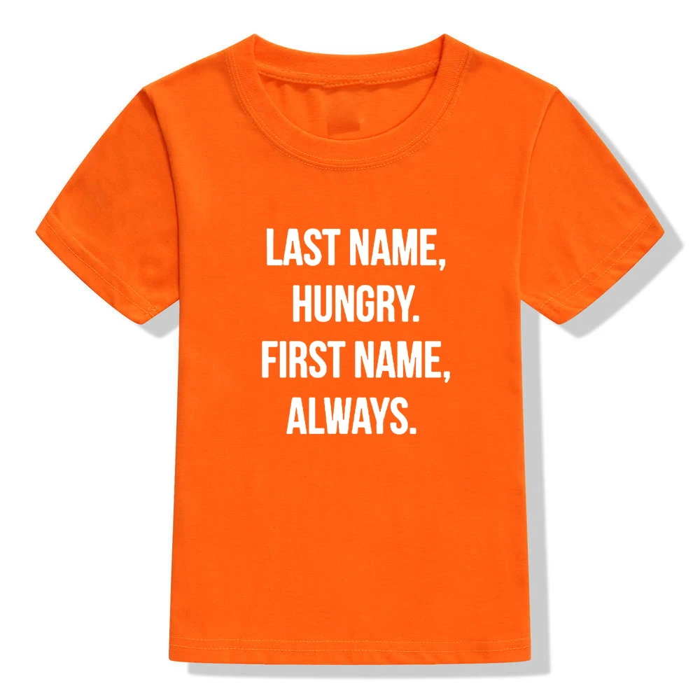 Забавная детская футболка фамилия Голодные First Name всегда письма печатаются Мода Для мальчиков ясельного возраста для девочек короткий рукав Повседневное футболка Топы - Цвет: 41Q3-KSTOG-