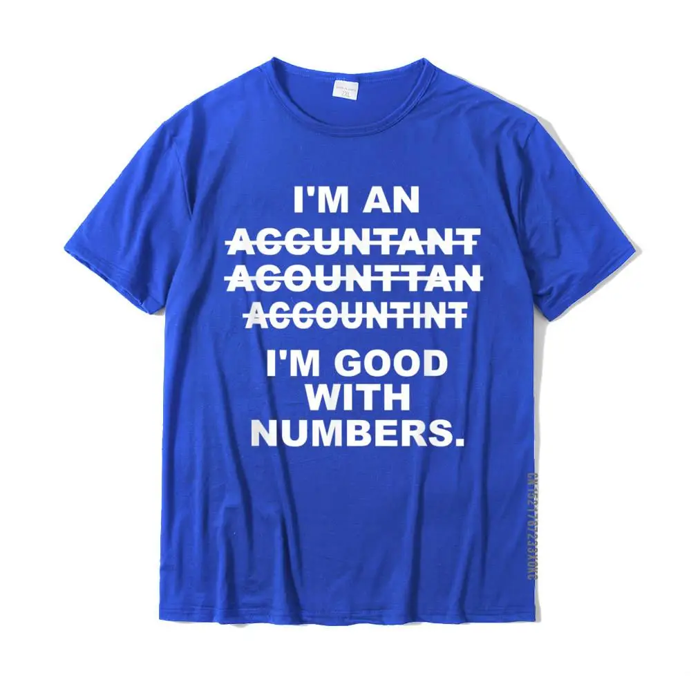 Retro Design Funny Tshirts O Neck 100% Cotton Male Tops Tees Short Sleeve Summer Funny Tee Shirt Wholesale Funny CPA  Accounting  Bookkeeper T-shirt__MZ21696 blue
