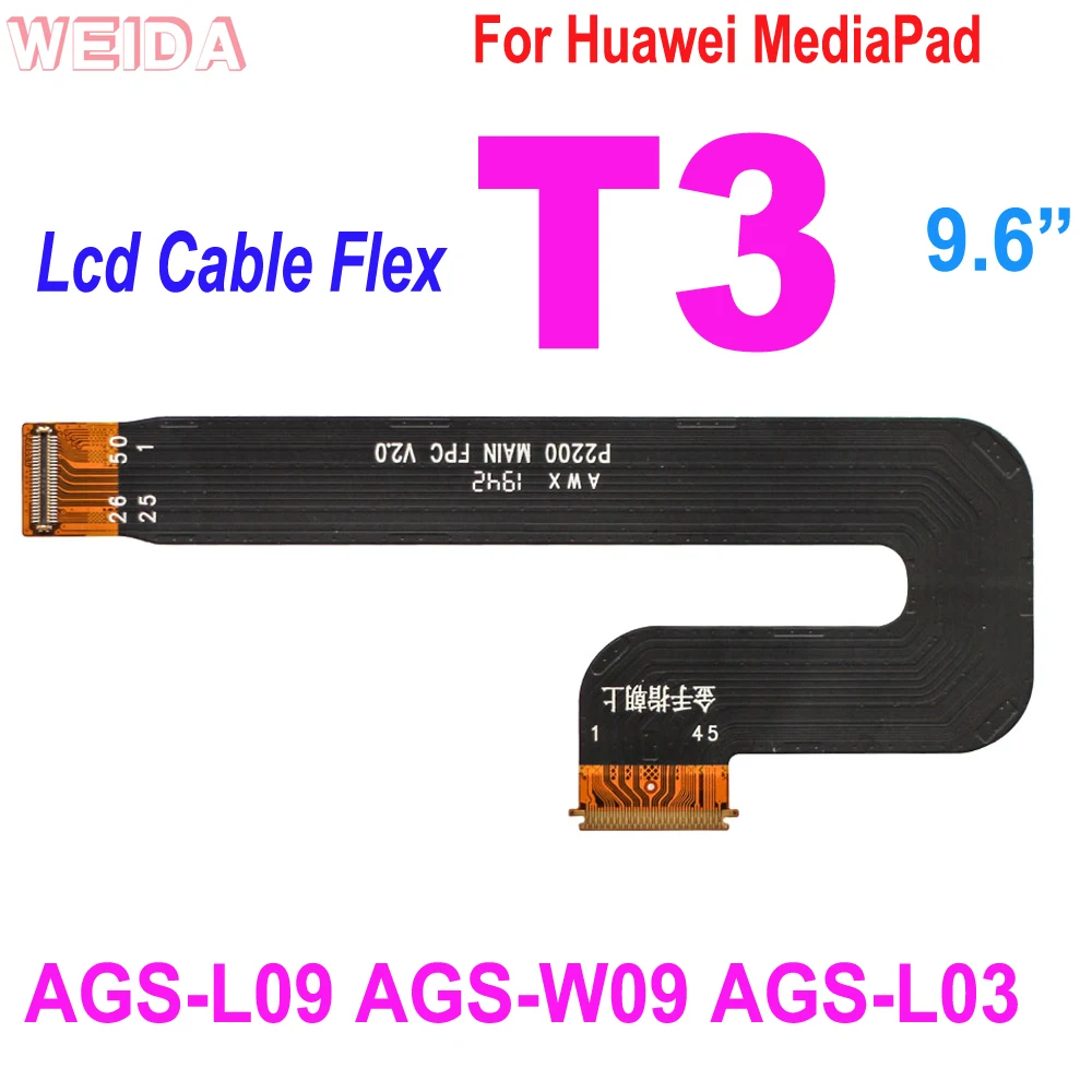 

1 PCS T3 Lcd Cable Flex Cable LCD Motherboard Cable For Huawei MediaPad T3 10 AGS-L09 AGS-W09 AGS-L03 LCD Screen Cable Replace