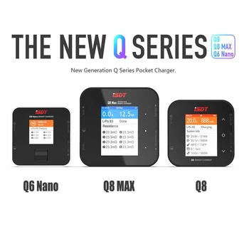 

ISDT Q8 MAX 1000W 30A 8S / Q8 500W 20A 8S / Q6 Nano 200W 8A 6S Battery Balance Charger For Lilon LiPo LiHV NiMH Battery Parts
