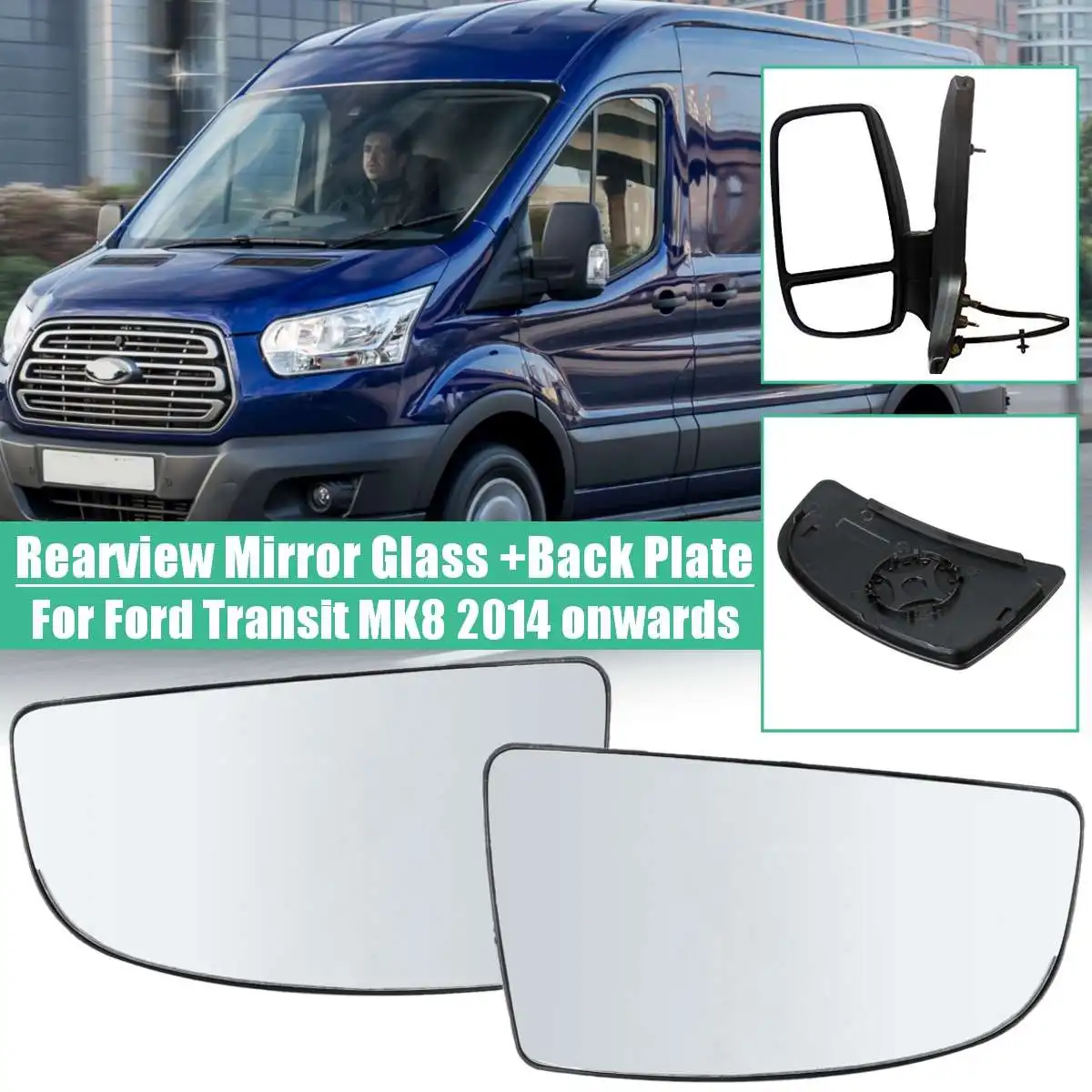 

Front Left Right Rear view Mirror Lens Glass For Ford Transit MK8 2014 2015 2016 2017 2018 Right Hand Driver Car Accessories