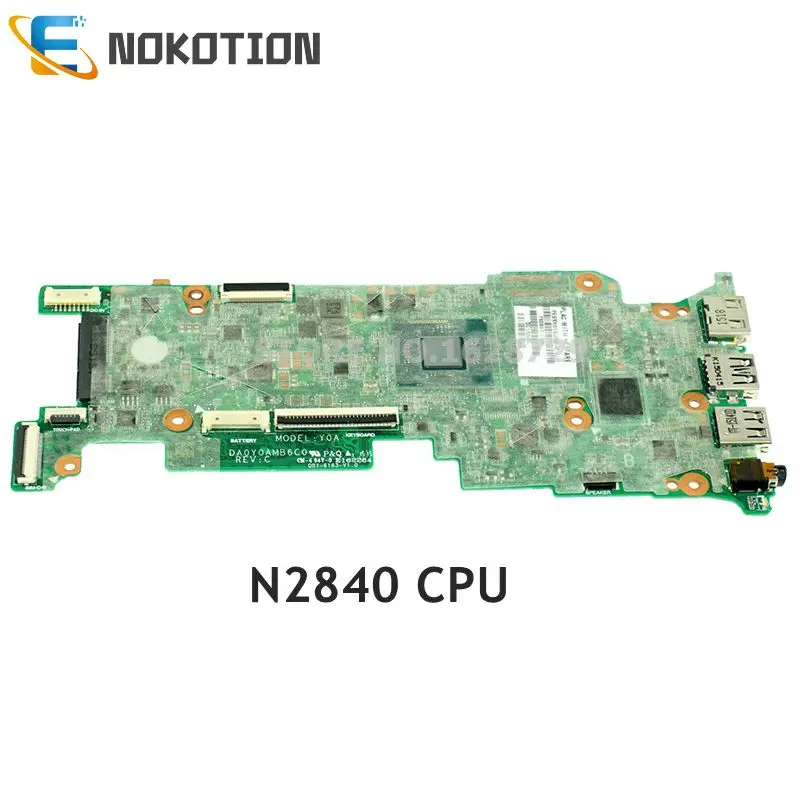 Материнская плата NOKOTION для ноутбука HP Stream 11-D 11-D010WM 792897-501 792897-601 792897-001 DA0Y0AMB6C0 N2840 CPU 2