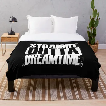 

Straight Outta Dreamtime Blanket Wool Flannel Plush Blanket Bedspread For office Sherpa Blanket Couch Quilt Cover Travel