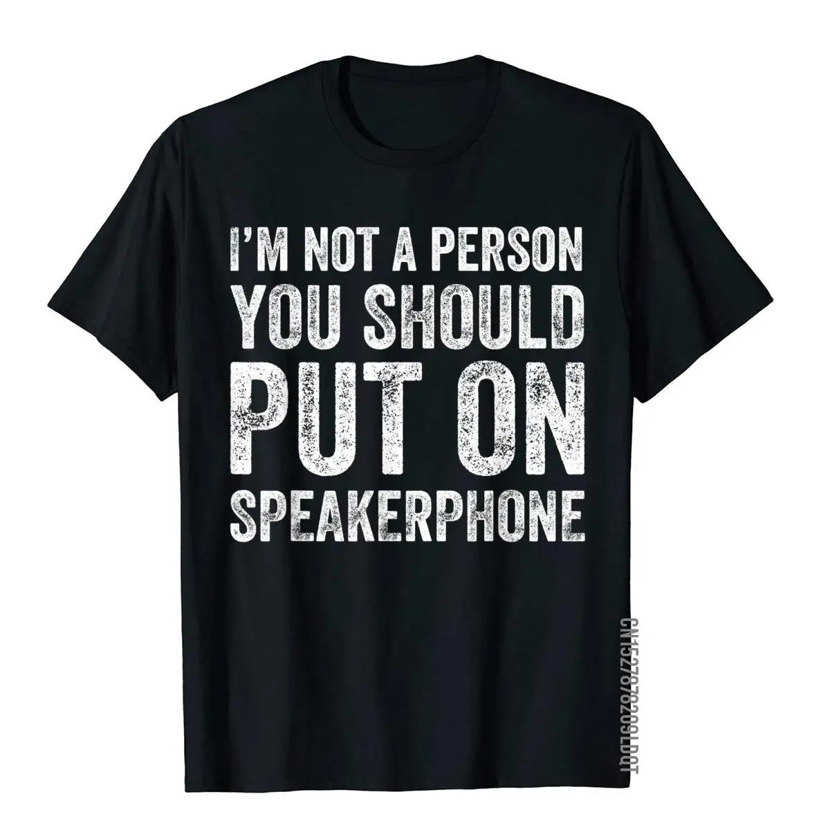 I Am Not A Person You Should Put On Speakerphone T-Shirt__B7636black