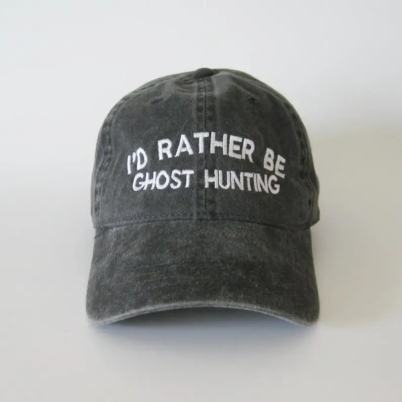 

I'd Rather Be Ghost Hunting Cap Hat Dad Cap Dad Hat PRINTED Hat Trendy Cap Halloween Cap PRINTED CAPS
