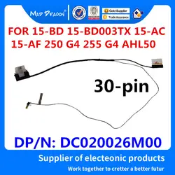 MAD Дракон бренд ноутбук новый ЖК-дисплей кабель для hp 15-BD 15-BD003TX 15-AC 15-AF 250 G4 255 G4 AHL50 DC020026M00 30PIN ЖК-дисплей кабель