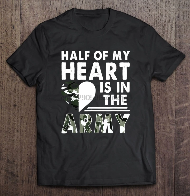 

Men Funny T Shirt Fashion tshirt Half Of My Heart Is In The Army Army Girlfriend Version Women t-shirt