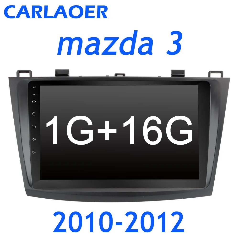 4G+ 32G Android 8,1 Автомагнитола для Mazda 3 2004-2013 maxx axel Wifi авто стерео Автомобильная dvd-навигационная система стерео Мультимедийный Плеер - Цвет: 1G RAM 2010 to 2012