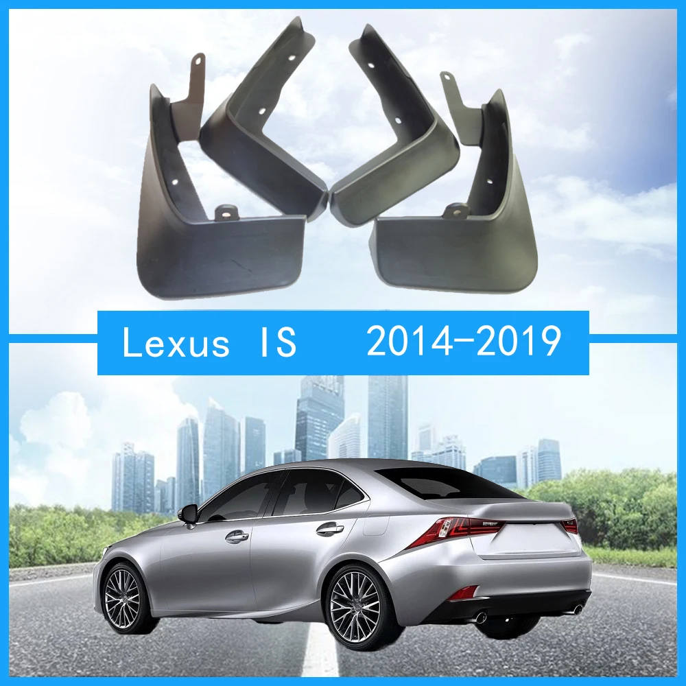 Автомобильные Брызговики для Lexus IS250 is300 2007- Брызговики автомобильные аксессуары Брызговики Авто Брызговики - Цвет: IS 2014-2019
