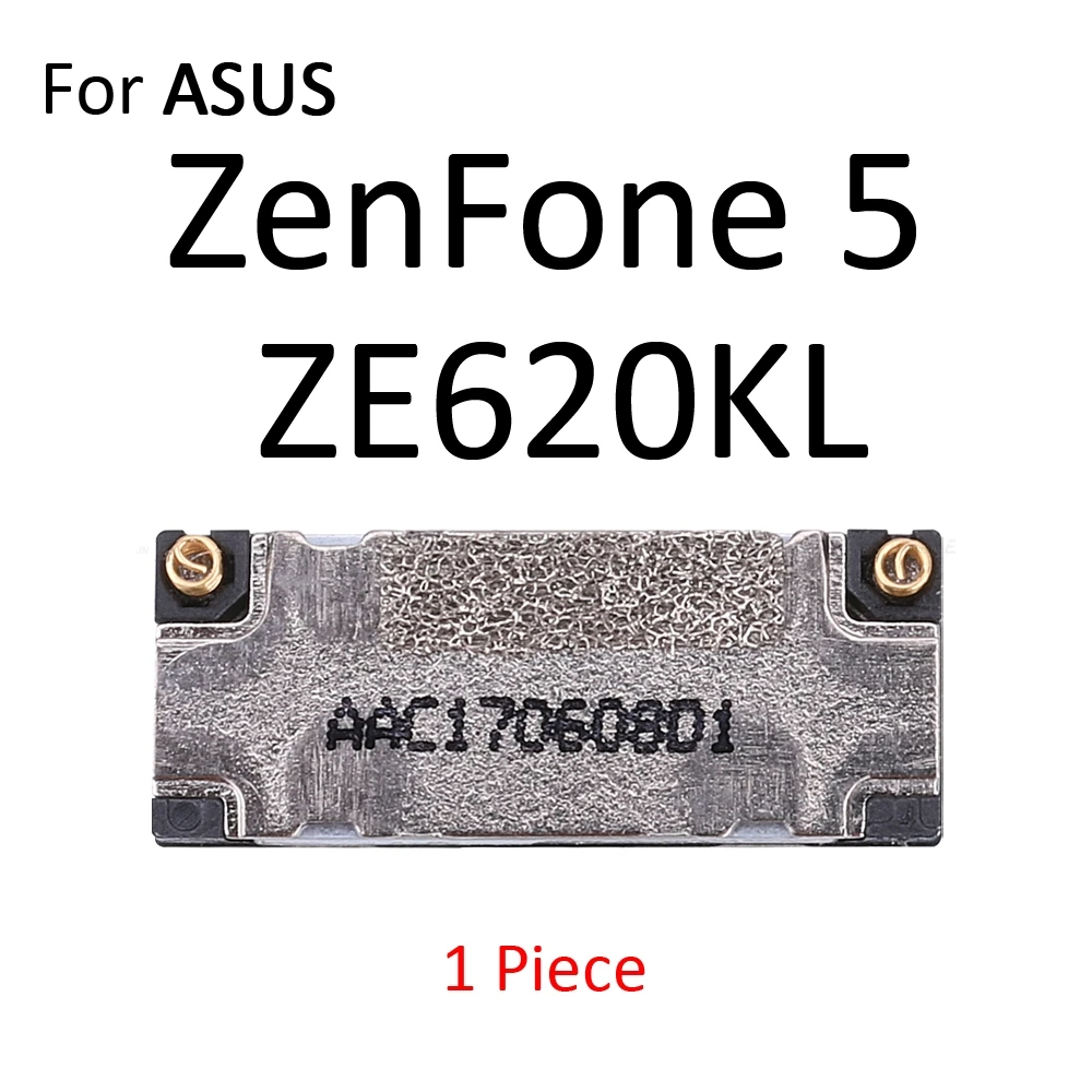 Ресивер для наушников спереди уха запчасти для ремонта динамика для Asus Zenfone 6 5 Lite 5Z A600CG A500CG ZE620KL A502CG ZS620KL - Цвет: ZE620KL